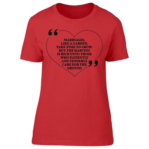 Marriages Like A Garden T-Shirt Women -Image by Shutterstock, Female Large