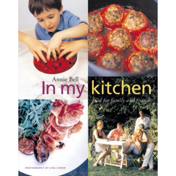 Pre-Owned In My Kitchen : Food for Family and Friends