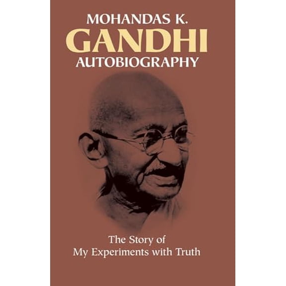 Pre-Owned Autobiography: The Story of My Experiments with Truth (Paperback) 0486245934 9780486245935
