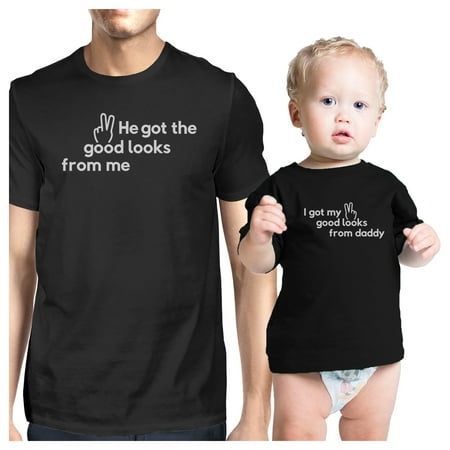 

Got Good Looks From Daddy Matching Tops For Dad And Baby Boy Gift