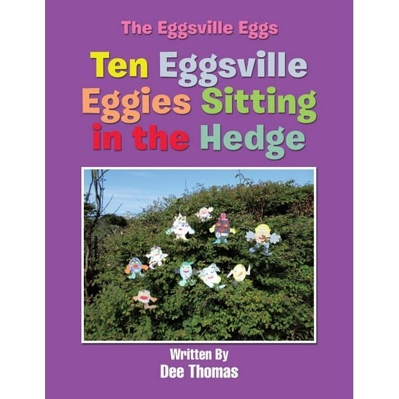 Ten Eggsville Eggies Sitting in the Hedge, (Paperback)