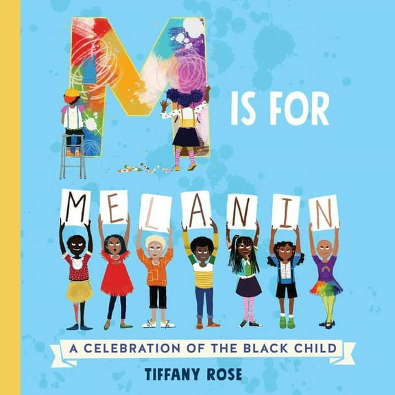M Is for Melanin: A Celebration of the Black Child, (Board Book)