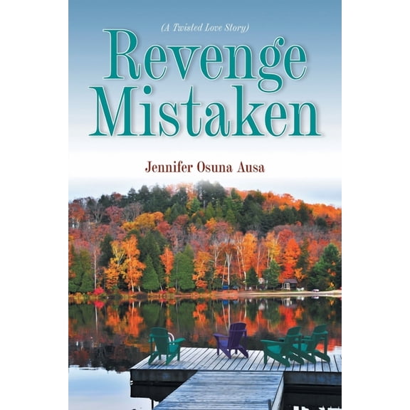 Revenge Mistaken: (A Twisted Love Story) (Paperback)