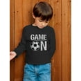 thumbnail image 3 of Game On! Gift for Soccer Lover / Player Toddler/Kids Long sleeve T-Shirt 2T Red, 3 of 4