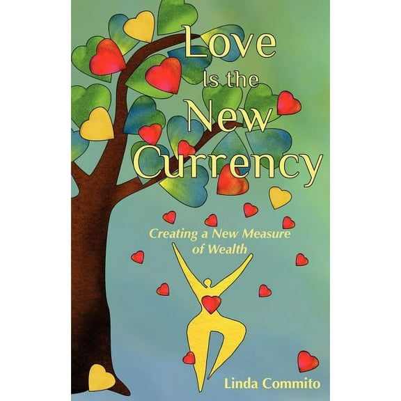 Love Is the New Currency, (Paperback)