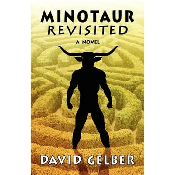 Minotaur Revisited (Paperback) by David Gelber