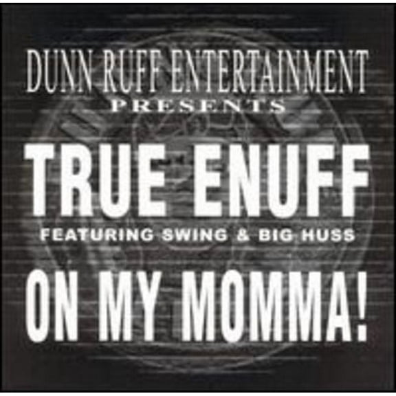 True Enuff - On My Momma - Music & Performance - Vinyl