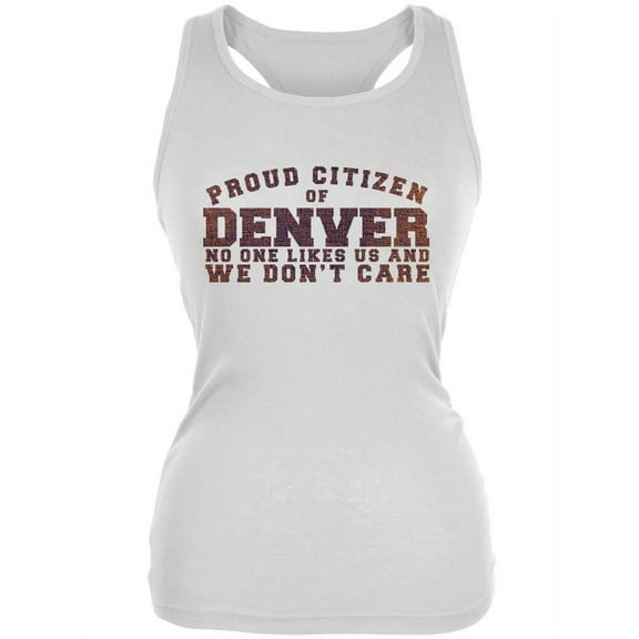 Proud No One Likes Denver White Juniors Soft Tank Top - Small