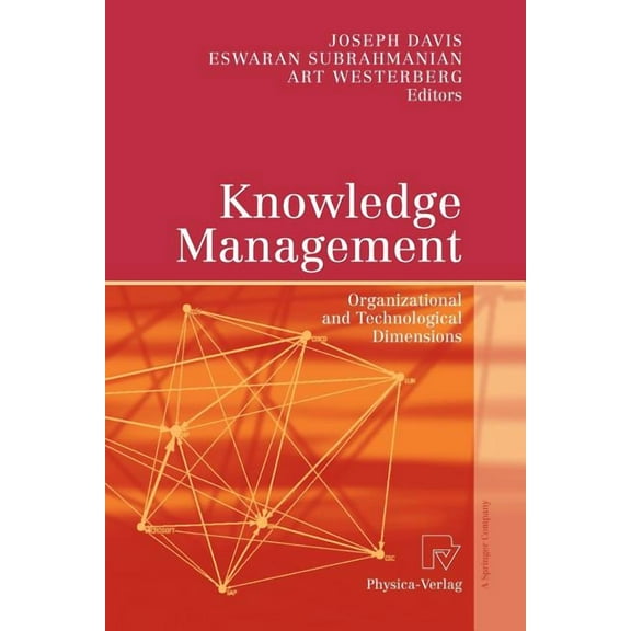 Knowledge Management: Organizational and Technological Dimensions, (Paperback)
