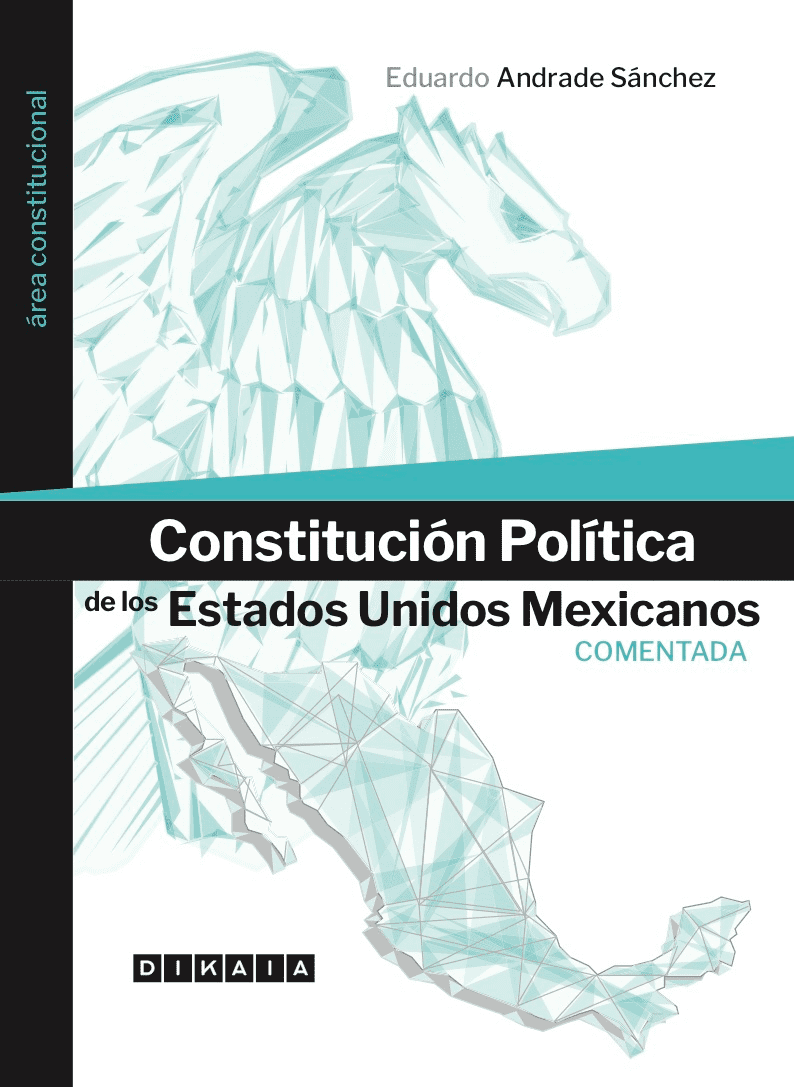 CONSTITUCION POLITICA DE LOS ESTADOS UNIDOS MEXICANOS DIKAIA Papel ...