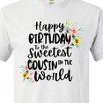 thumbnail image 4 of Inktastic Happy Birthday to the Sweetest Cousin in the World T-Shirt, 4 of 5