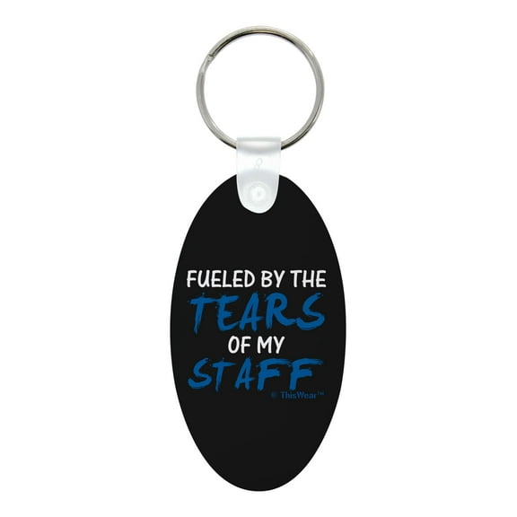 ThisWear Boss Day Gift for Women Fueled By The Tears Of My Staff Aluminum Oval Keychain