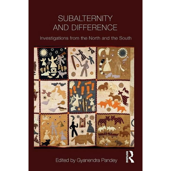 Intersections: Colonial and Postcolonial Subalternity and Difference: Investigations from the North and the South, (Paperback)