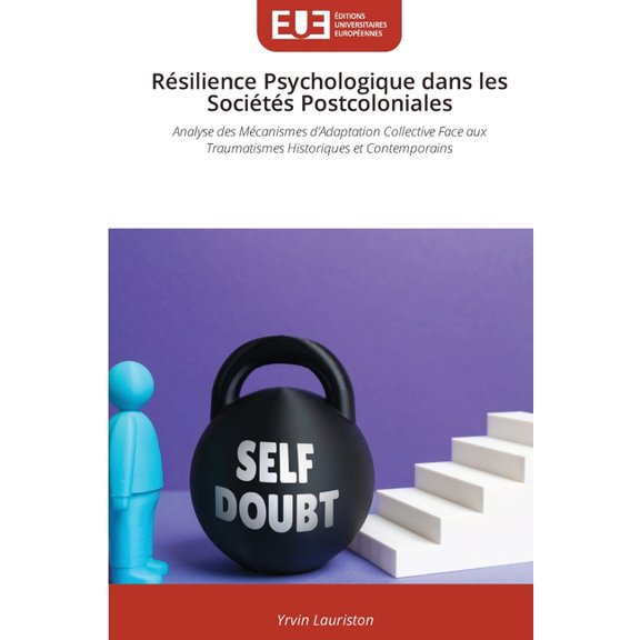 RÃ©silience Psychologique dans les SociÃ©tÃ©s Postcoloniales, (Paperback)