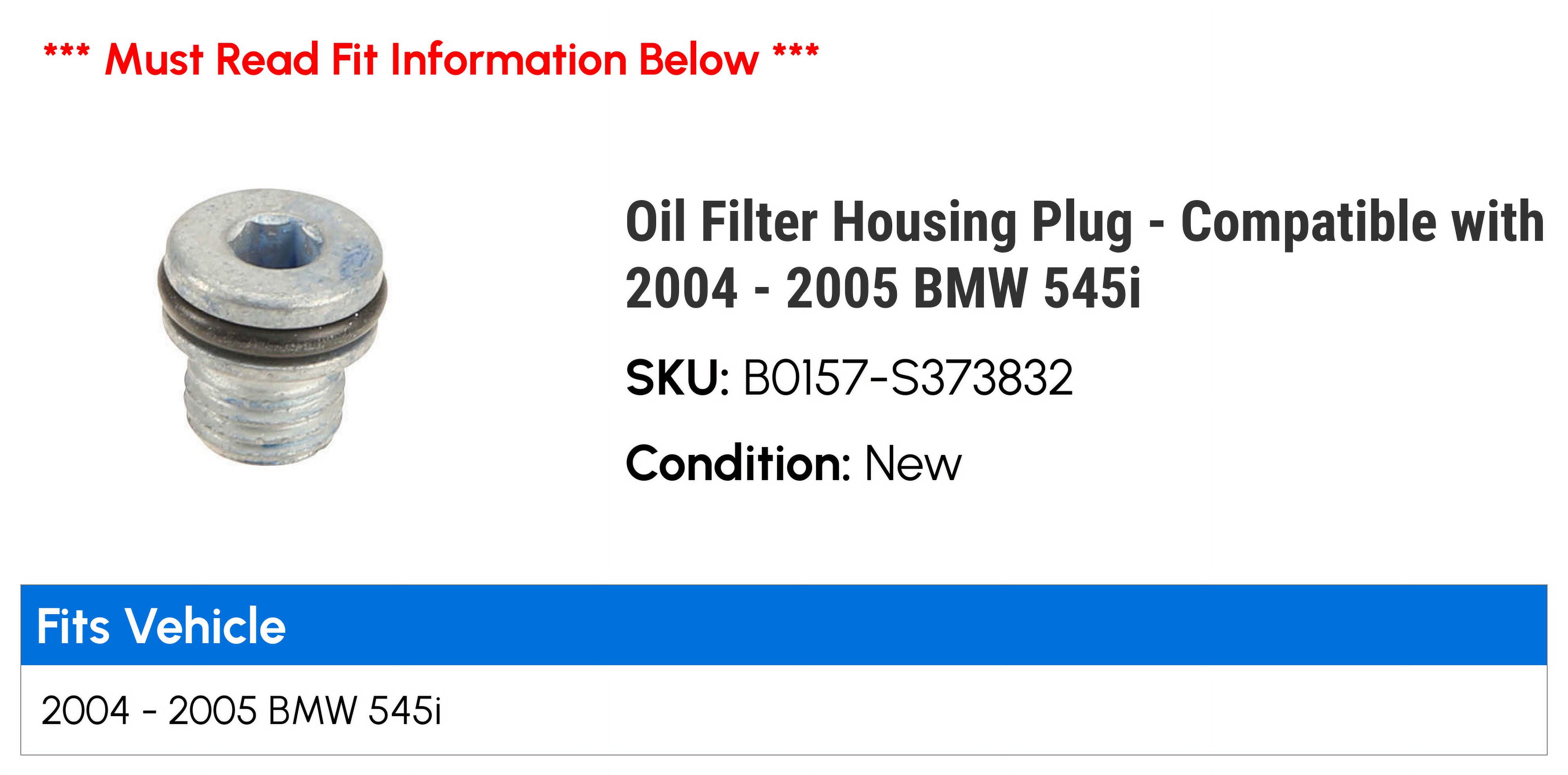 Oil Filter Housing Plug - Compatible with 2004 - 2005 BMW 545i
