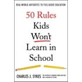 thumbnail image 1 of 50 Règles Que les Enfants n'Ont Pas Apprises à l'École: des Antidotes Réels à l'Éducation du Bien-Être, 1 of 2