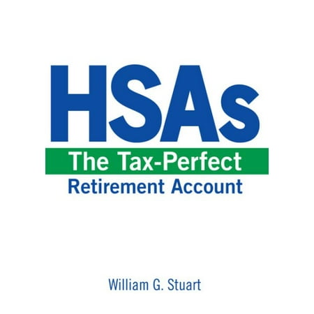 Hsas : The Tax-Perfect Retirement Account (Best Etf For Retirement Accounts)