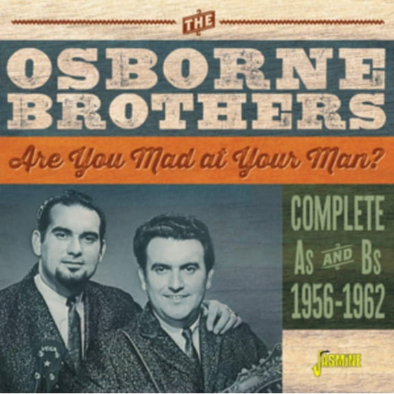The Osborne Brothers - Are You Mad At Your Man - Complete As & Bs, 1956-1962 - CD
