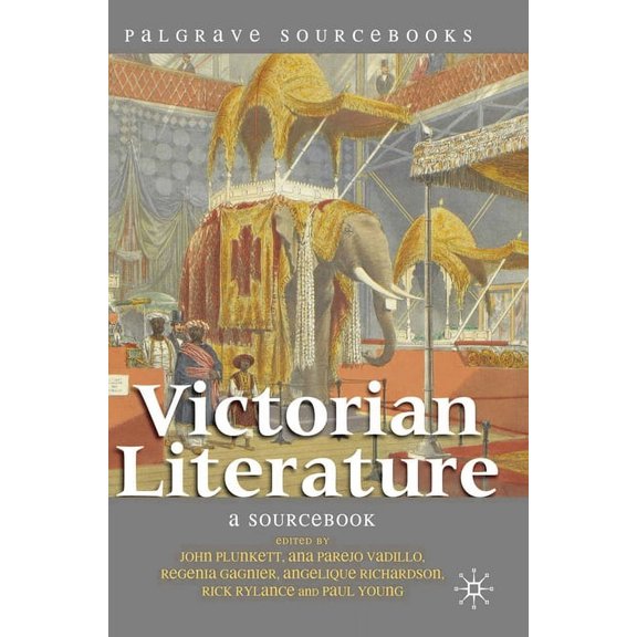 Palgrave Sourcebooks Victorian Literature: A Sourcebook, Book 2, (Paperback)