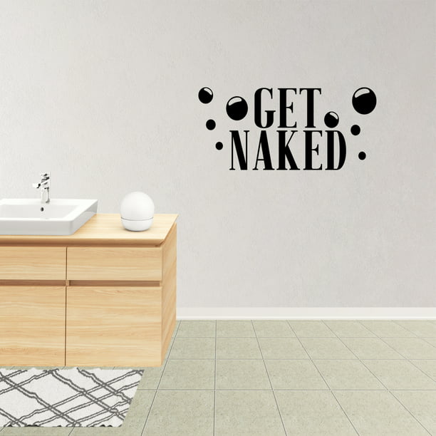 Amazon.com: Get Naked vinyl decal wall saying sticker 
