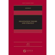 Aspen Casebook: Negotiation Theory and Strategy (Hardcover)