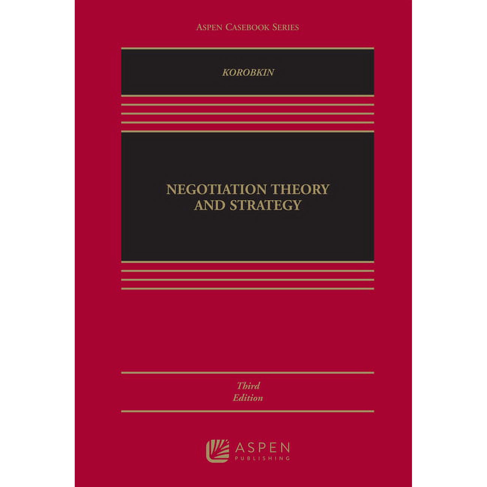 Aspen Casebook: Negotiation Theory and Strategy (Hardcover)