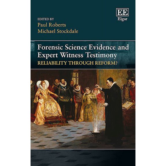 Forensic Science Evidence and Expert Witness Testimony