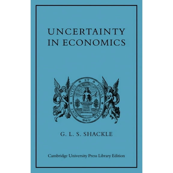 Uncertainty in Economics and Other Reflections, (Paperback)