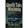 thumbnail image 1 of Ghostly Tales of Wisconsin, 1 of 1