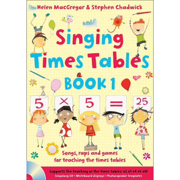 Singing Times Tables Book 1 Songs Raps And Games For Teaching The 