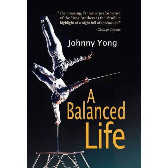 A Balanced Life (Hardcover) by Johnny Yong