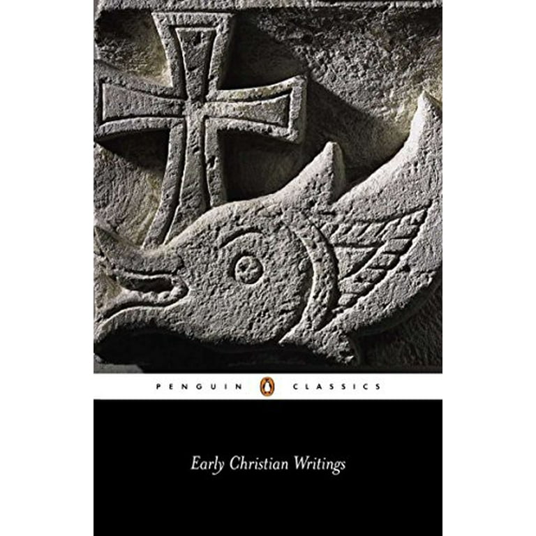 Penguin Classics Early Christian Writings: The Apostolic Fathers