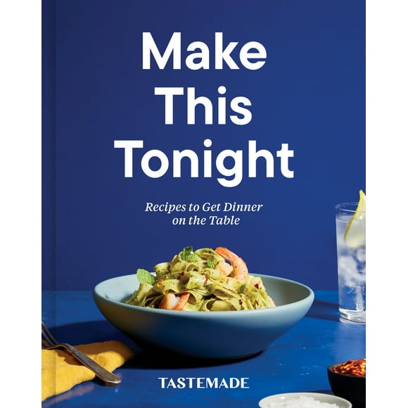 Pre-Owned Make This Tonight: Recipes to Get Dinner on the Table: A Cookbook (Hardcover) 0593232186 9780593232187