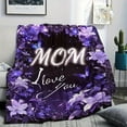 thumbnail image 3 of Soft Warm "Mom I Love You" Flannel Tow Blanket - Luxurious Tear-Resistant All-Season Comfort - Ideal Gift For Mother'S Day Hine Washable Heartfelt Gift Blanket|Decorat Warmth, 3 of 5