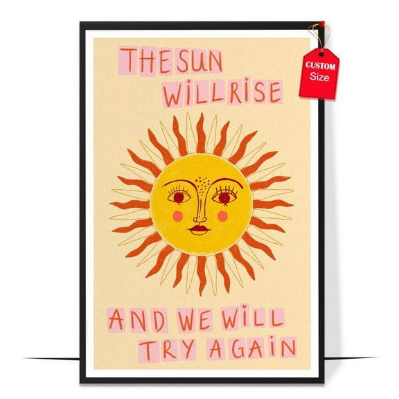 LOLUIS The Sun Will Rise ​Poster, Mental Health Quote Poster, Therapist Office Decor (Unframed 11"x17")