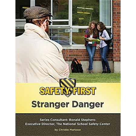 

Stranger Danger Safety First Pre-Owned Library Binding 1422230546 9781422230541 Christie Marlowe