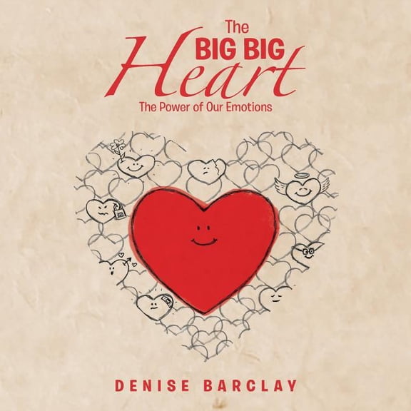 The Big Big Heart: The Power of Our Emotions, (Paperback)