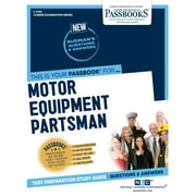 Career Examination Series: Motor Equipment Partsman (C-1790) : Passbooks Study Guide (Series #1790) (Paperback)