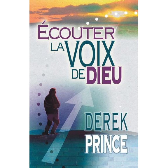 Hearing God's Voice - FRENCH, (Paperback)