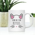 thumbnail image 2 of Koyal Wholesale Funny Cat Lover Ceramic Coffee Mug, Show Me Dem Kitties, 2 of 5