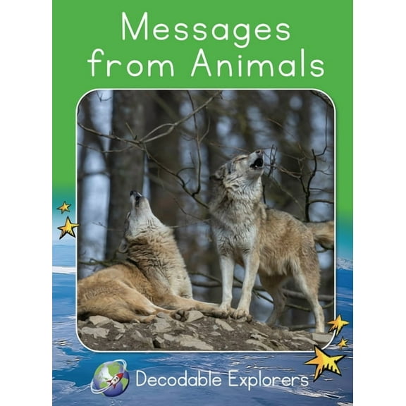 Red Rocket (Tm) Readers Decodable Explor Messages from Animals: Fluency Launch, (Paperback)