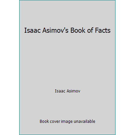Isaac Asimov's Book of Facts [Hardcover - Used]