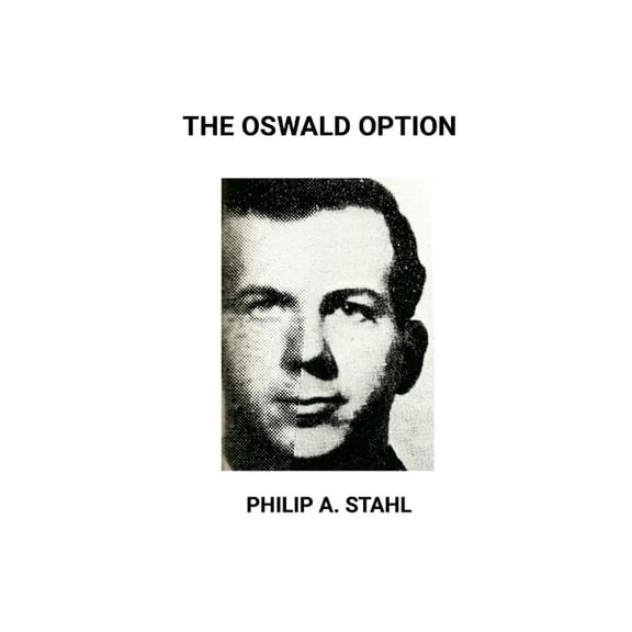 The Oswald Option: A Parallel Universe Novel, (Paperback)