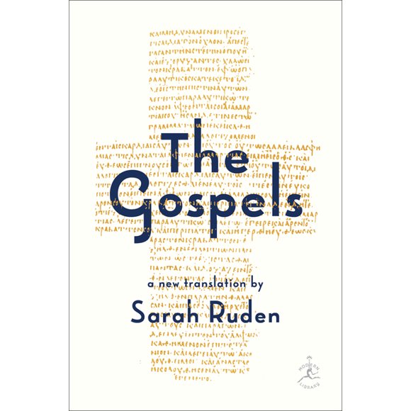 The Gospels: A New Translation (Hardcover) by Sarah Ruden