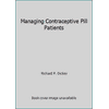 Managing Contraceptive Pill Patients [Paperback - Used]