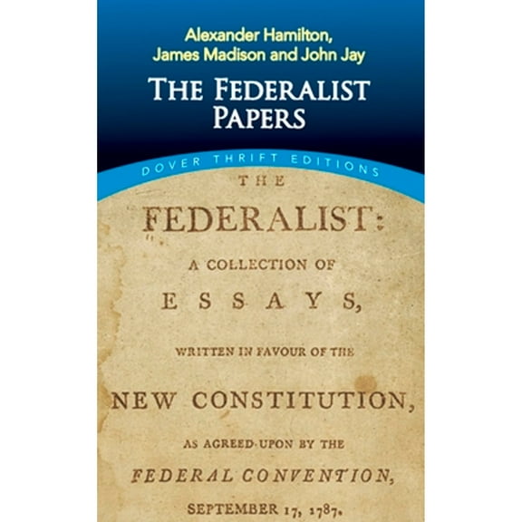Pre-Owned The Federalist Papers (Paperback) 0486496368 9780486496368