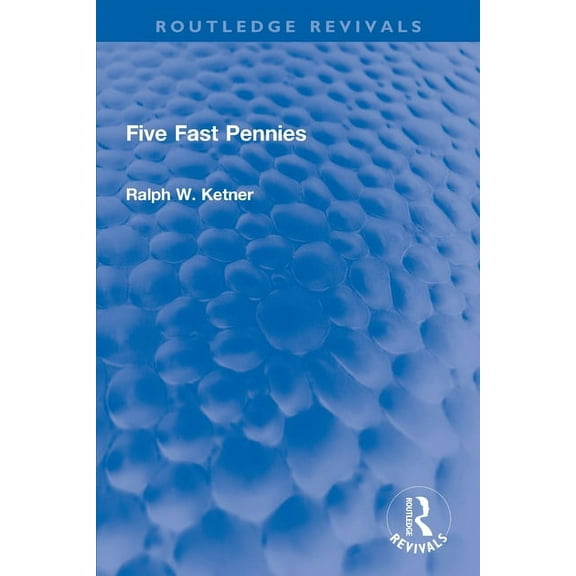 Routledge Revivals Five Fast Pennies, (Paperback)