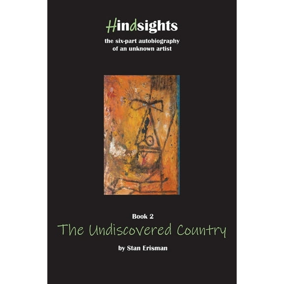 Hindsights: The Undiscovered Country (Paperback)