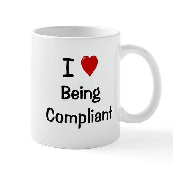 CafePress - Compliance I Love Being Compliant Mug - 11 oz Ceramic Mug - Novelty Coffee Tea Cup