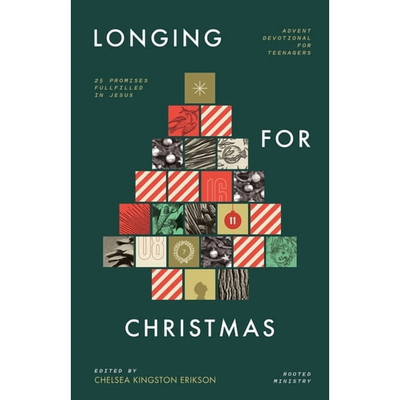 Longing for Christmas: 25 Promises Fulfilled in Jesus, Advent Devotional for Teenagers, (Paperback)